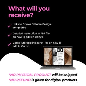 May include: A laptop screen displaying a digital birthday invitation template with black and silver balloons and the text "30 Birthday Juliana 25 12". The text "What will you receive?" is displayed above the laptop. A list of items included in the digital download is listed below the laptop. The text "*NO PHYSICAL PRODUCT will be shipped *NO REFUND is given for digital products" is displayed below the laptop.