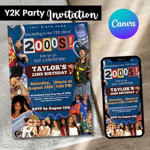 May include: Y2K party invitation with a blue background and the text "2000s!" and "Taylor's 22nd Birthday." The invitation includes a photo collage of people and a flip phone graphic. A smartphone displays the same invitation.