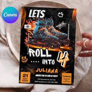May include: A black and orange birthday invitation with a graphic of roller skates on fire. The text "Lets Roll into 4" is written in white with a black outline. The invitation is for Juliana's 4th birthday party on May 21, 2025. The party is from 9:00 PM to 12:00 AM. RSVP to Donna at +123-456-7890.