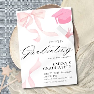 May include: Pink graduation invitation with a pink bow, graduation cap, and diploma. The text reads "Emery is Graduating. Join us to celebrate Emery's Graduation. June 25, 2023 Saturday at 6:30 PM. 123 Anywhere St, Any City, ST 12345. RSVP To Emery 123-6365-787."