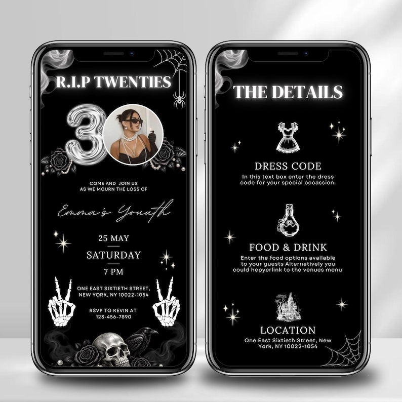 May include: Two smartphone screens displaying a black and white digital invitation template. The design features gothic elements including a skull, spiderwebs, roses, and skeleton hands. Text includes R.I.P TWENTIES, 30, THE DETAILS, and event information.