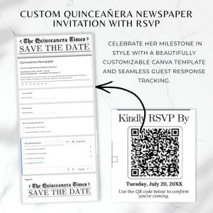 May include: A custom Quincea&ntilde;era newspaper invitation with RSVP details. The invitation includes a "Save the Date" section, a form, and a QR code for RSVP. The text reads "Kindly RSVP By Tuesday, July 20, 20XX."