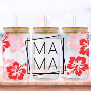 Mama Hibiscus Svg Libbey Glass Wrap Svg, Summer Mom Life Mothers Day 16oz Libby Beer Can Full Wrap Cup svg files for Cricut, Png Sublimation