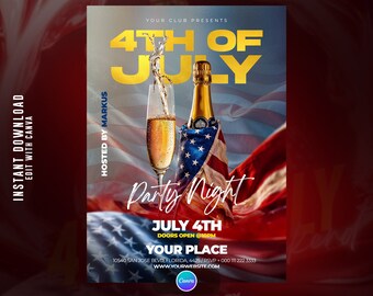 May include: A promotional poster for a 4th of July party. The design features a champagne bottle wrapped in an American flag, a champagne flute, and the text "4th of July Party Night". The poster includes event details and a website.