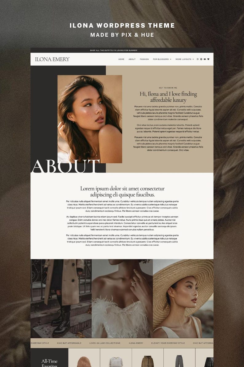 May include: Website design featuring a woman's portrait, the word "ABOUT", and sample text. The design includes a neutral color palette with text that reads "ILONA WORDPRESS THEME MADE BY PIX & HUE".