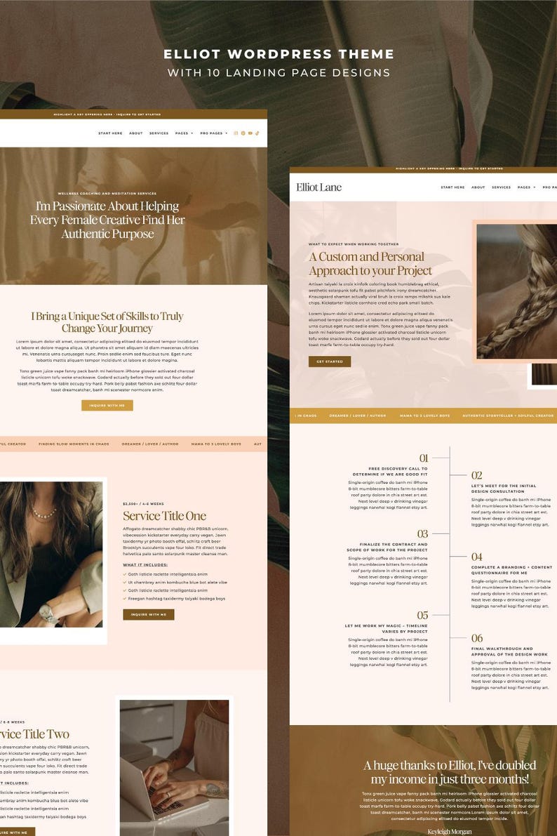 May include: A website design for the "Elliot WordPress Theme" with 10 landing page designs. The design uses a neutral colour palette with text and images, including the text "I'm Passionate About Helping Every Female Creative Find Her Authentic Purpose."