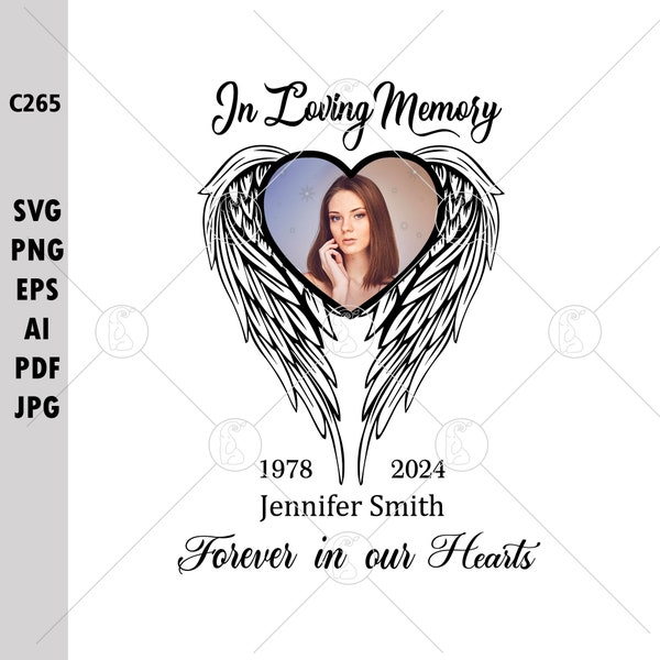Forever In Our Hearts In Loving Memory Memorial Angel Wings Heart Picture Frame Rest In Peace Custom Design Bereavement Gift SVG PNG Files