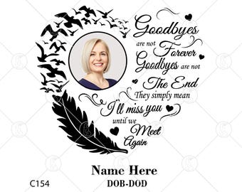 Memorial Svg, In Loving Memory Svg, Memory Svg, Goodbyes Are Not Forever, Feather birds svg, Instant Download, Cricut, Silhouette, Editable