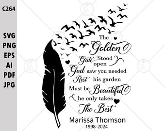 The Golden Gate Stood Open Memorial Quotes Loving Memory Feather With Birds Rest In Peace Remembrance Gift death anniversary SVG PNG Files