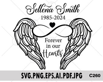 Forever In Our Hearts Memorial Angel Wings Infinity Custom Gift In Loving Memory Editable Name Date Rest In Peace In Memory Of SVG PNG Files