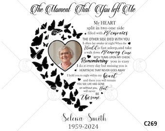 The Moment That You Left Me SVG PNG In Loving Memory With Flying butterflys Split In Two Side Heart Frame Memorial Editable Name Date Photo