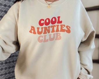 Cool Aunties Club Sweatshirt