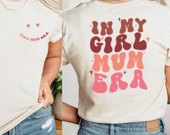 My Girl Mum Era Front & Back Logo T-Shirt