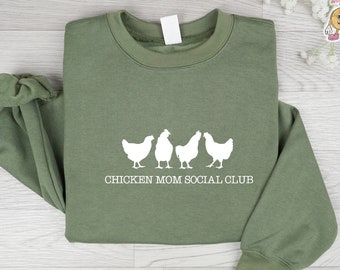 Chicken Mom Sweatshirt, Funny Chicken Sweatshirt for Women, Chicken Mother's Day Gift for Chicken Mama, Chicken Mom Social Club Crewneck