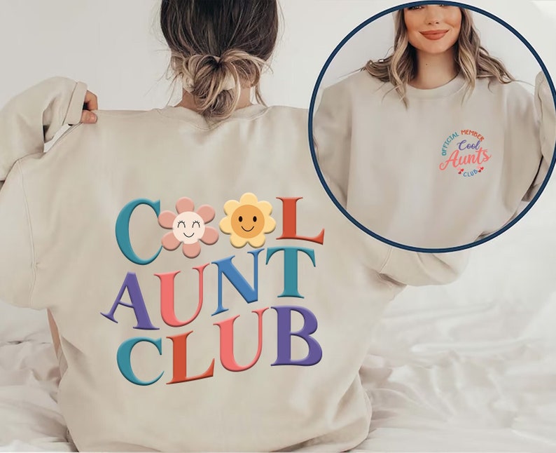 Cool Aunts Club 2 Side Sweatshirt, Cool Aunt Crewneck, Sarcastic ...
