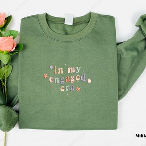 In My Engaged Era Embroidered Sweatshirt, Fiance Embroidered Crewneck, Engaged Era Hoodie, Bridal Shower Gift, Bachelorette Sweatshirt image 4