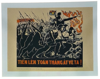 Vintage Vietnam War Poster - Move Forward Attack And We Will Achieve Total Victory Over the American military 1968 - SIZE: 12x16in