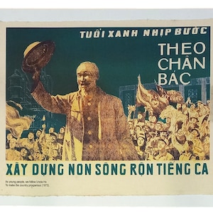 Vietnamkriegs-Propagandaplakat - Als junge Leute die neue Generation folgen wir Präsident Ho Chi Minh, um das Land wohlhabend zu machen - 30,5 x 40,5 cm