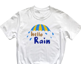 Hola Rain Phrase Diseño Camiseta Rain Lover T Shirt Q152
