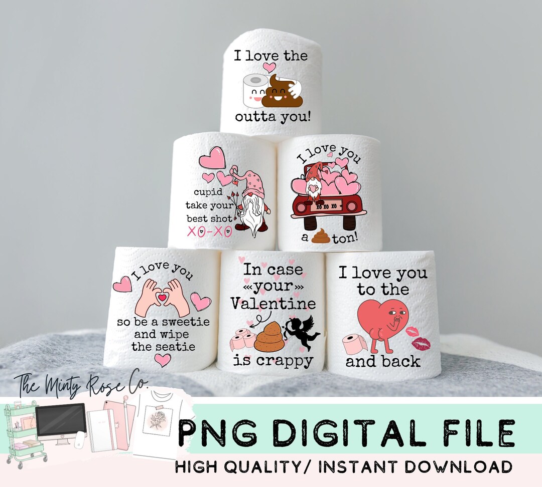 Valentine's Day Toilet Paper Png Bundle, Sublimation Files, Gag Gift