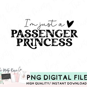 Princesa Passageira png, camisa de esposa, camisa de namorada, recém-casada, recém-casada png, sou apenas uma princesa passageira png, sublimação, DTG