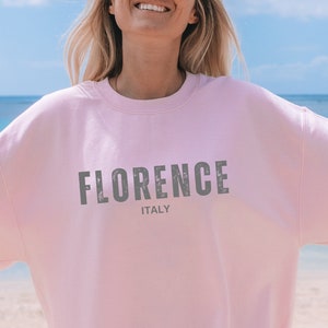 Florence Italy oversized sweatshirt, Florence Italy sweatshirt, Florence, Trendy sweatshirt, Vintage, Florence shirt, Travel sweatshirt