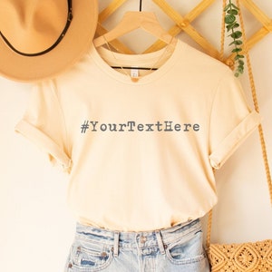 T-shirt personnalisé, Chemise personnalisée, T-shirt avec texte personnalisé, Chemise cadeau d&#39;anniversaire, T-shirt cadeau personnalisé, Votre texte, Hashtag, Hashtags, #