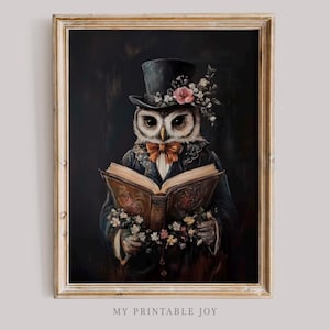 May include: A painting of an owl wearing a top hat and holding a book. The owl is dressed in a suit and has a bow tie. The background is dark and the owl is surrounded by flowers.