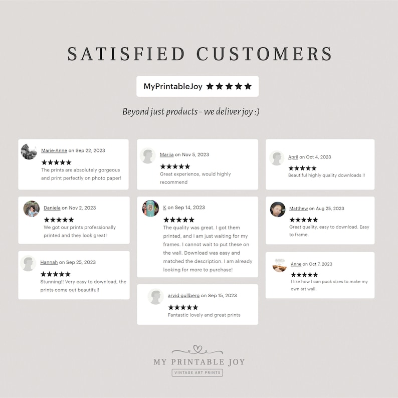 May include: A collage of customer reviews for printable art prints. The reviews are positive and highlight the quality of the prints, ease of download, and overall satisfaction with the product. The reviews are from customers who purchased the prints in 2023.