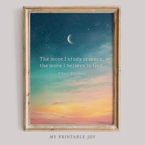 Op de afbeelding: Een printbare quote van Albert Einstein tegen een achtergrond van een sterrenhemel met een halve maan. De quote luidt: "Hoe meer ik wetenschap bestudeer, hoe meer ik in God geloof."