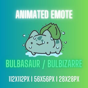 Könnte beinhalten: Animiertes Emote mit Bulbasaur, einem grünen und blauen Charakter. Der Text "ANIMATED EMOTE" steht oben, und "BULBASAUR / BULBIZARRE" unten, zusammen mit Pixelgrößenangaben.