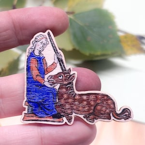 Wooden pin - MEDIEVAL UNICORN MAIDEN- Eco-friendly whimsical marginalia pin. Wearable historical weirdness for your coat, bag, or clothes!