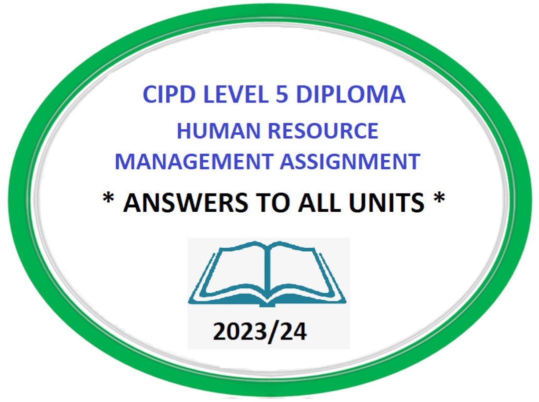 CIPD Level 5 Diploma in Human Resource Management Assignment Completed ...