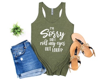 Did I roll my eyes out loud, tank tops for women, Funny shirt, Sassy Tank, Gym shirt, womens tank top, sarcastic tank top, yoga shirt, boho