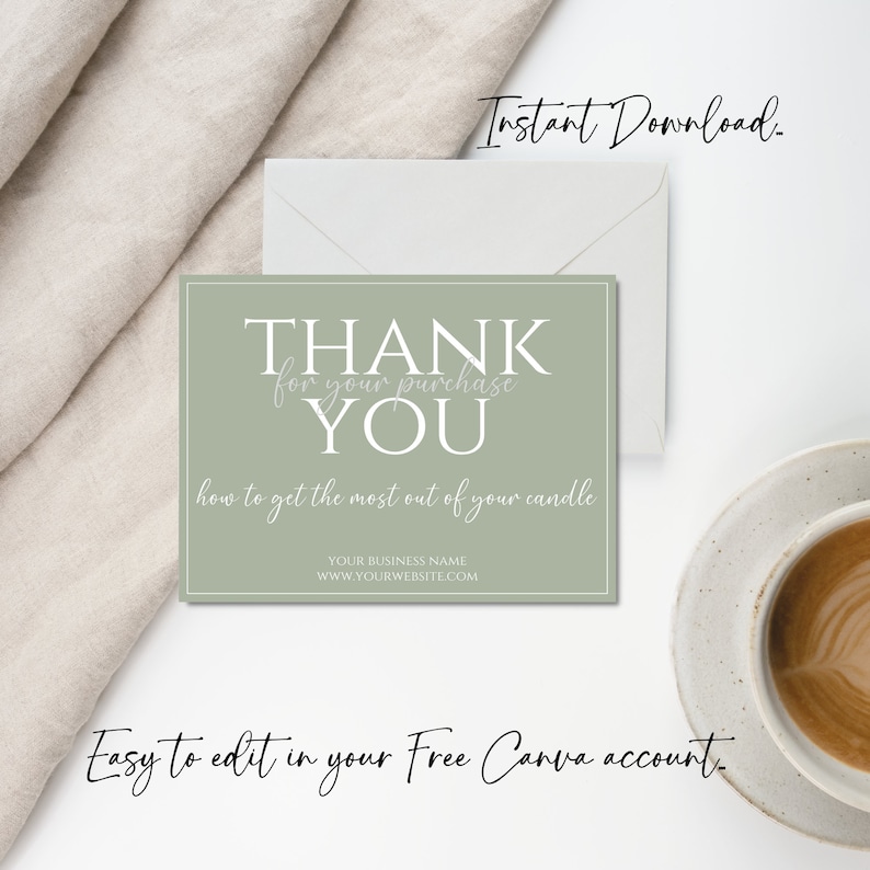 May include: A green thank you card with white text that says "Thank you for your purchase. You. How to get the most out of your candle. Your Business Name. www.yourwebsite.com".
