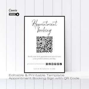 May include: A black and white printable sign with the text "Appointment booking" and a QR code. The sign also includes the text "Book your next appointment now to save your preferred time and day." and social media icons.