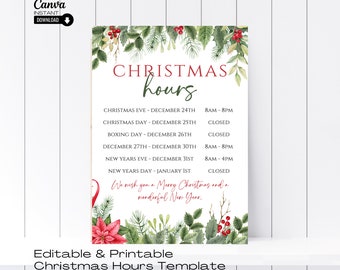 May include: Editable Christmas hours template with a festive green and red watercolor design. The template includes a list of dates and hours for the Christmas season, including Christmas Eve, Christmas Day, Boxing Day, New Year's Eve, and New Year's Day. The text reads "We wish you a Merry Christmas and a wonderful New Year."