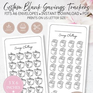 May include: Two printable savings tracker sheets measuring 3 x 6 inches. One sheet features piggy bank icons, the other features wallet icons. Text includes Custom Blank Savings Trackers, Savings Challenge, Each, Total Saved, and BudgetingWithJenni.