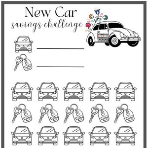 May include: A black and white printable savings challenge chart with a cartoon car and keys. The chart has the words "New Car Savings Challenge" at the top and "Goal" at the bottom. There are 35 spaces to color in to track savings progress.
