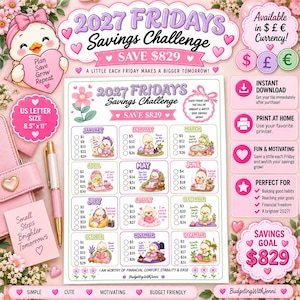 May include: A 2027 Fridays Savings Challenge printable sheet with an £829 goal. The document features monthly sections from January to December, each with checkboxes and currency amounts, decorated with cartoon duck illustrations and floral motifs.