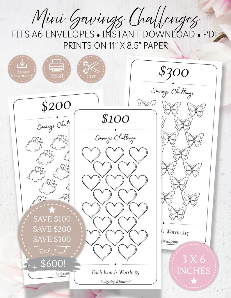 May include: Three printable savings challenge trackers for A6 envelopes, featuring $100, $200, and $300 goals. The designs include heart, cloud, and butterfly icons to color in. Text includes 'Mini Savings Challenges', 'Fits A6 Envelopes', and 'Prints on 11" x 8.5" paper'.