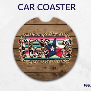 May include: Round car coaster with a wood grain background. The center features a colorful design with the word "TEXAS" in a leopard print font, a star with the Texas flag, and a colorful striped pattern.