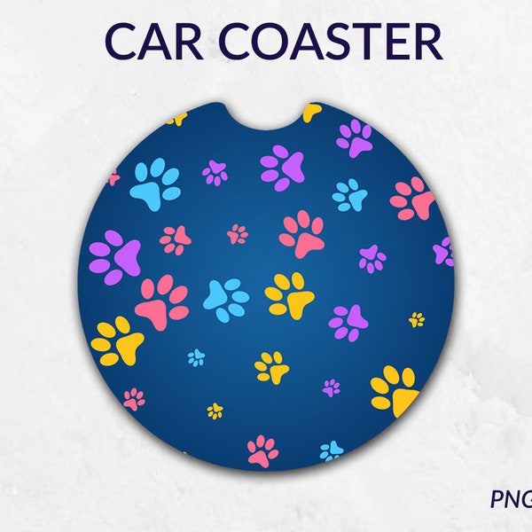 Dog lover gift Car Coaster png, Car Coaster Designs, dog paws Car Coasters png, Car Coasters Sublimation, Digital Download