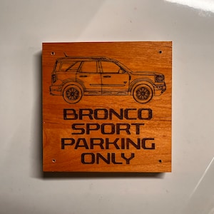Bronco Sport Parking Only Sign Garage Shop Wall Decor Ford Wood