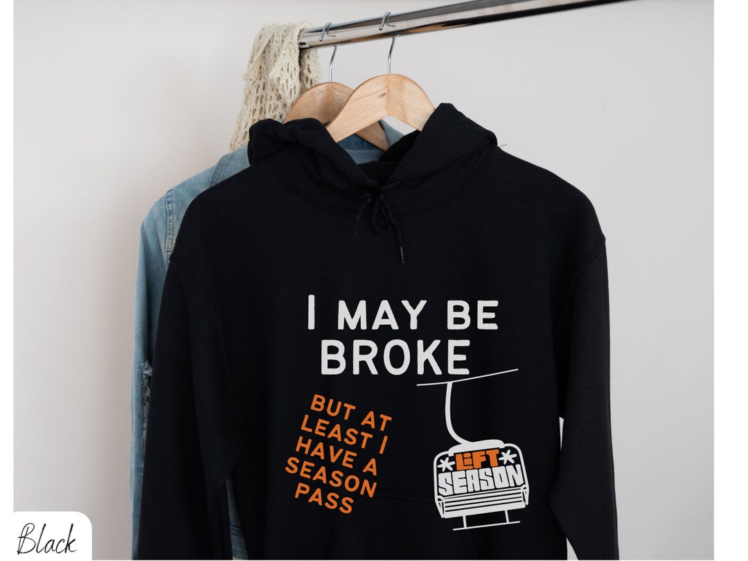 Funny Hoodie, Snowboarding Gifts, Snowboarder Gifts, Snow Ski Shirt