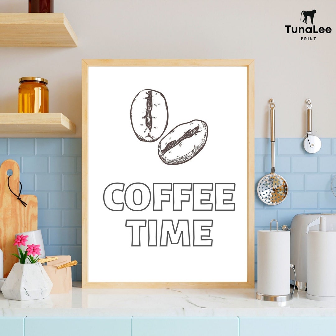 Coffee Time Wall Art, Printable Digital Quote, Home Decor, Kitchen Wall