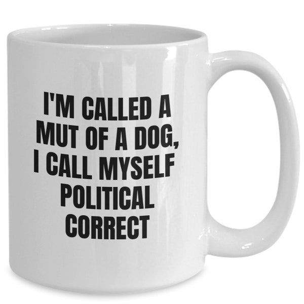 Mut Coffee Mug Gift Ideas for Mut Funny Mut Novelty Cup for Men or Women Dog Political Correct Mongrel Cur Pooch Humorous