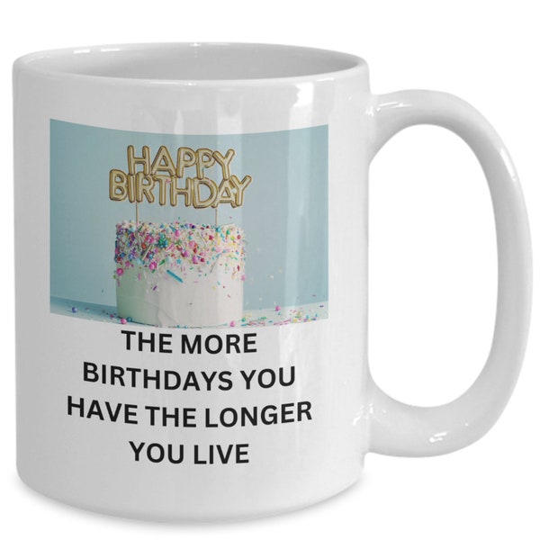 Birthday Coffee Mug Gift Ideas for Special Day Funny Novelty Cup for Men or Women Live Life Prost Mom Dad Happy Cake Celebration Humorous