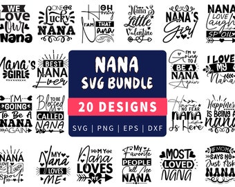 Nana SVG Bundle | 20 Designs for Grandma (svg, png, eps, dxf)