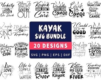 Kayaking SVG Bundle | Kayak Svg Bundle kayak | Png Bundle | Kayak Shirt Designs | Kayak svg cut files cricut svg png eps dxf